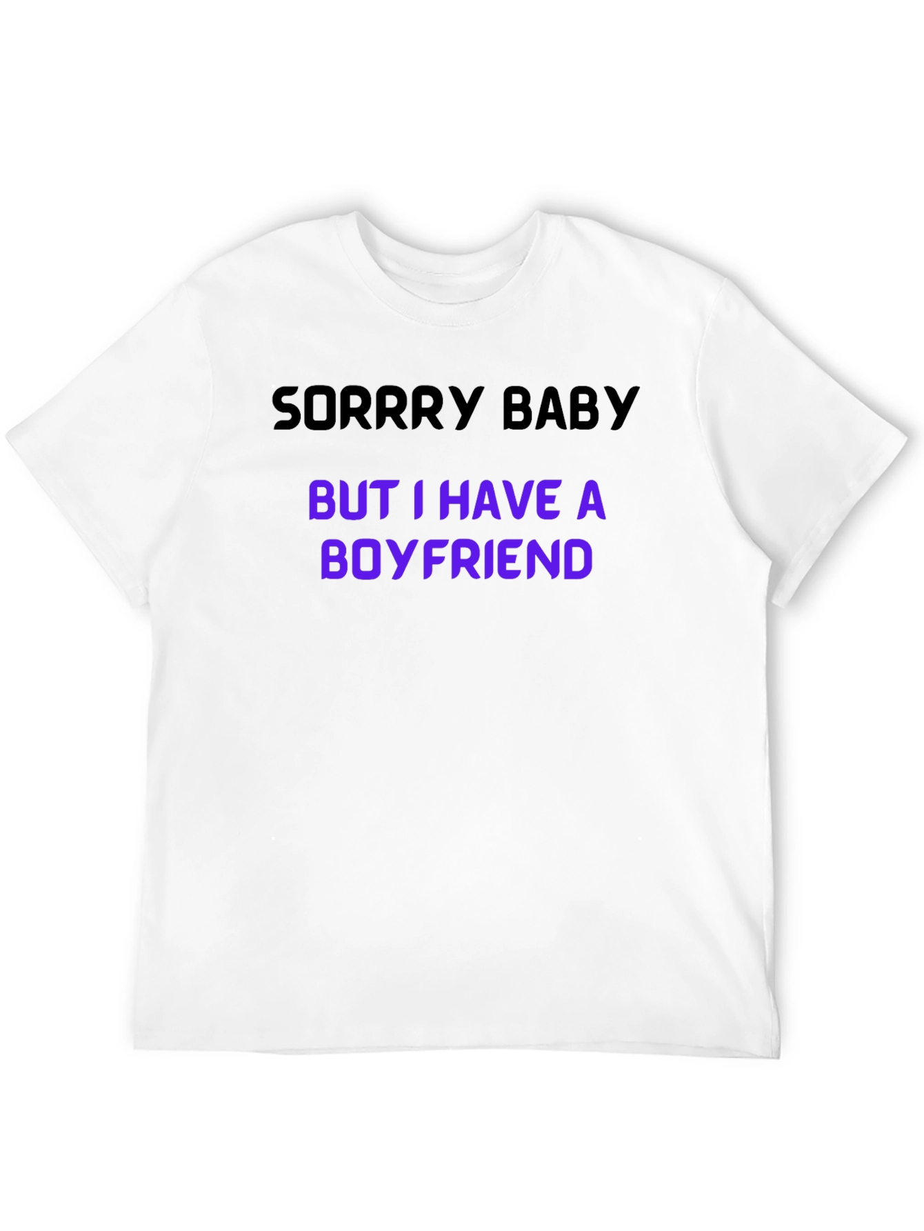 Camiseta Hombre: Lo Siento Tengo Novio