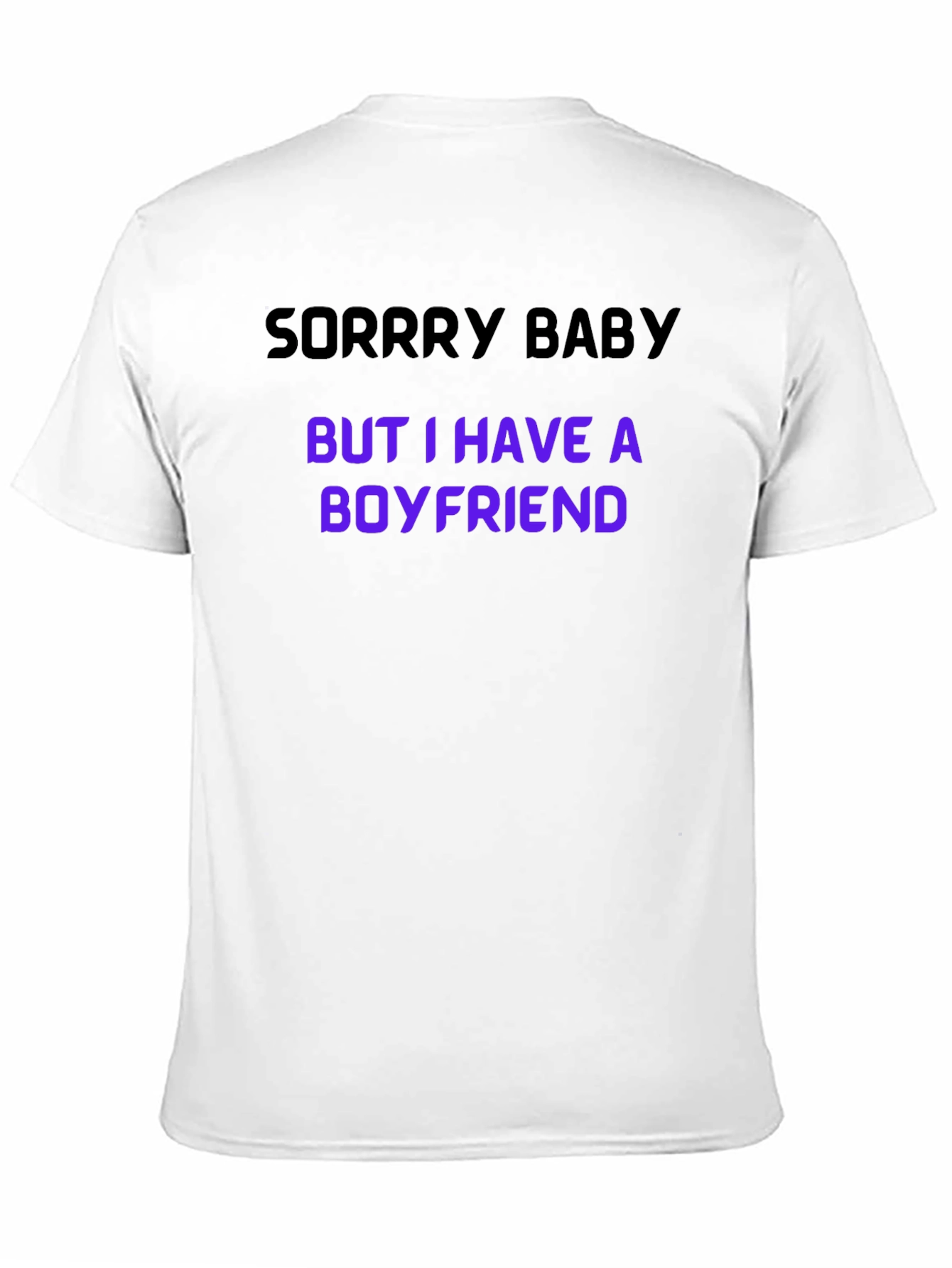 Camiseta Hombre: Lo Siento Tengo Novio