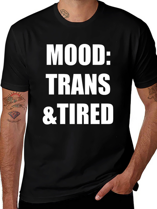 Camiseta Negra: Mood Trans & Tired