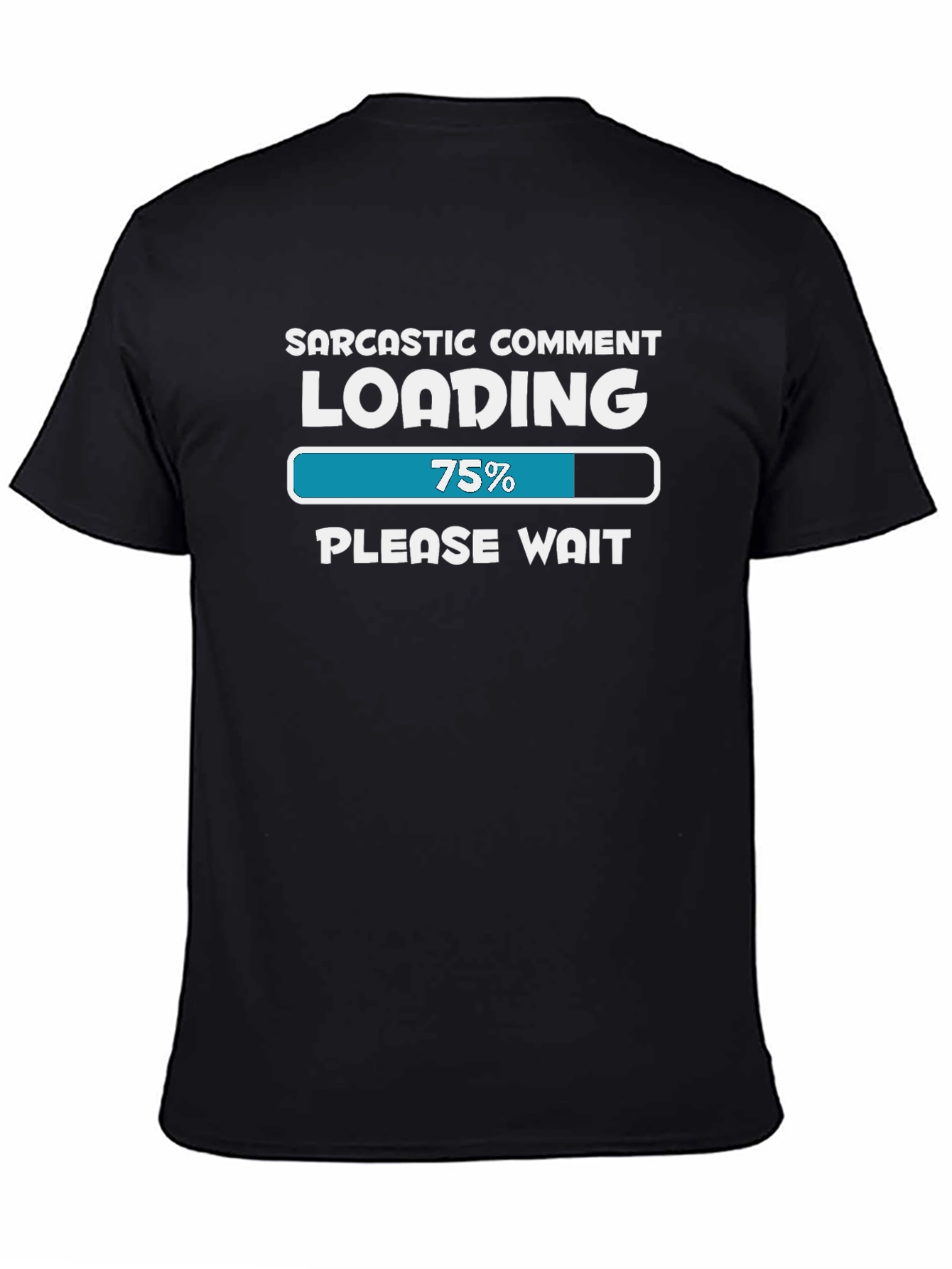 Camiseta Humorística: Comentario Sarcástico Cargando