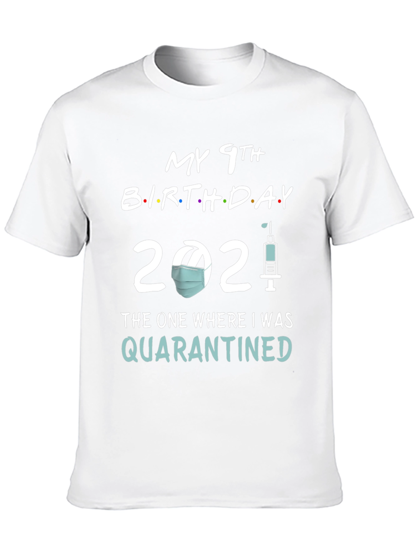 Camiseta Cumpleaños 9 Años en Cuarentena 2021