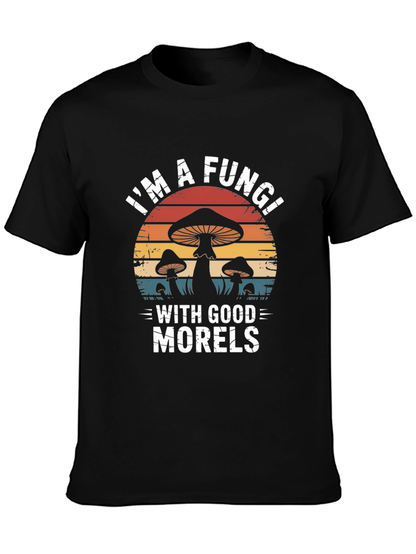 Camiseta Negra Im a Fungi With Good Morels