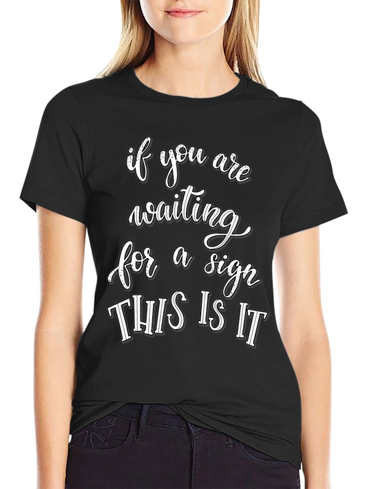 Camiseta Negra con Mensaje Inspirador: ¡Esta Es La Señal!