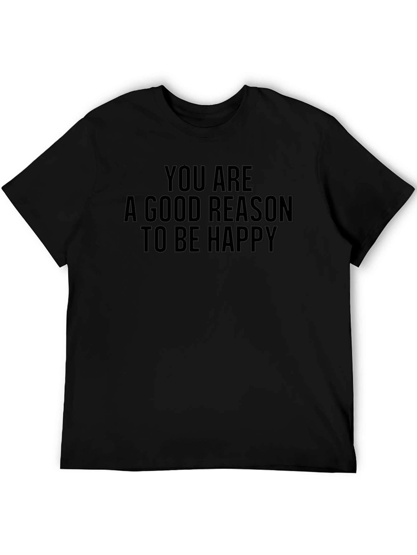 Camiseta Negra: Eres Una Buena Razón Para Ser Feliz