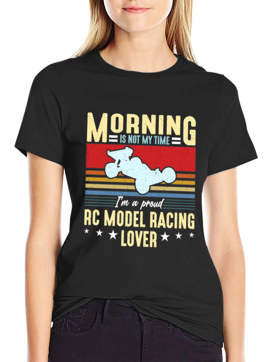 Camiseta Negra Morning is not my time RC Racing