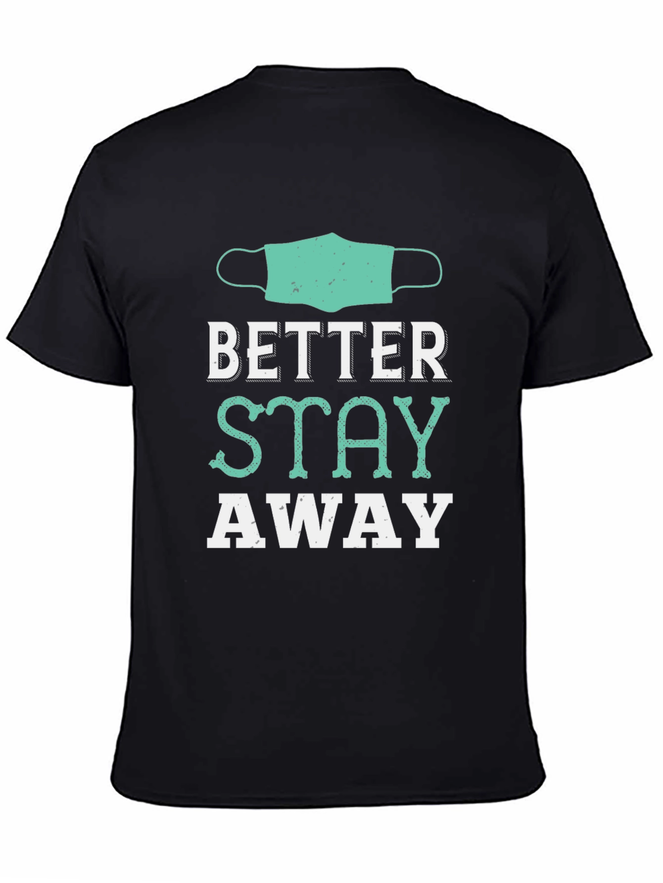 Camiseta Negra Mejor Mantente Alejado