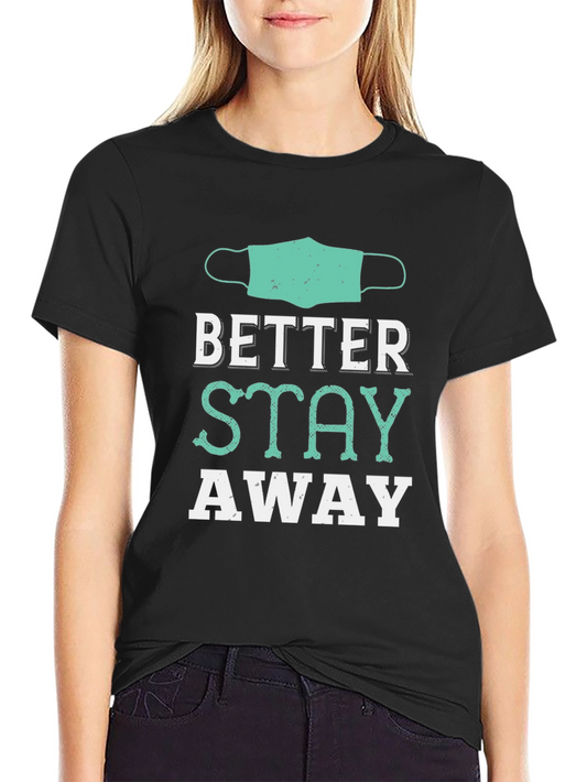 Camiseta Negra Mejor Mantente Alejado