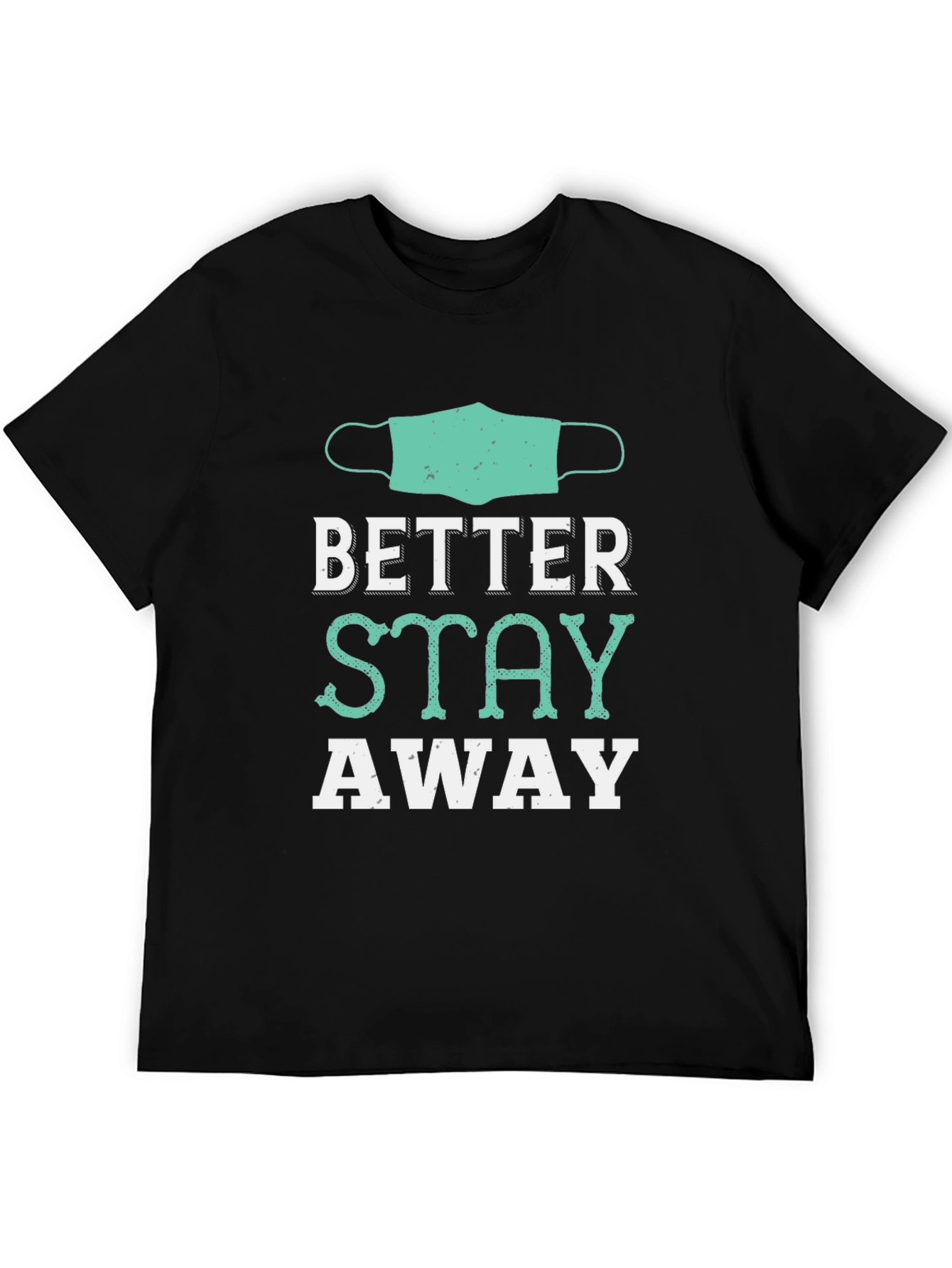 Camiseta Negra Mejor Mantente Alejado