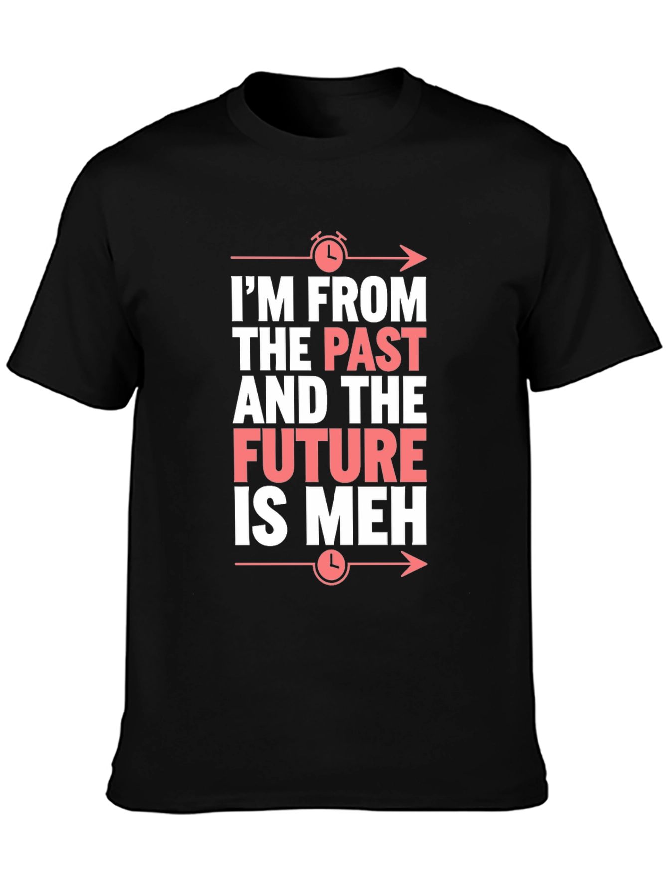 Camiseta Negra: Pasado Futuro ¡Meh! Divertida