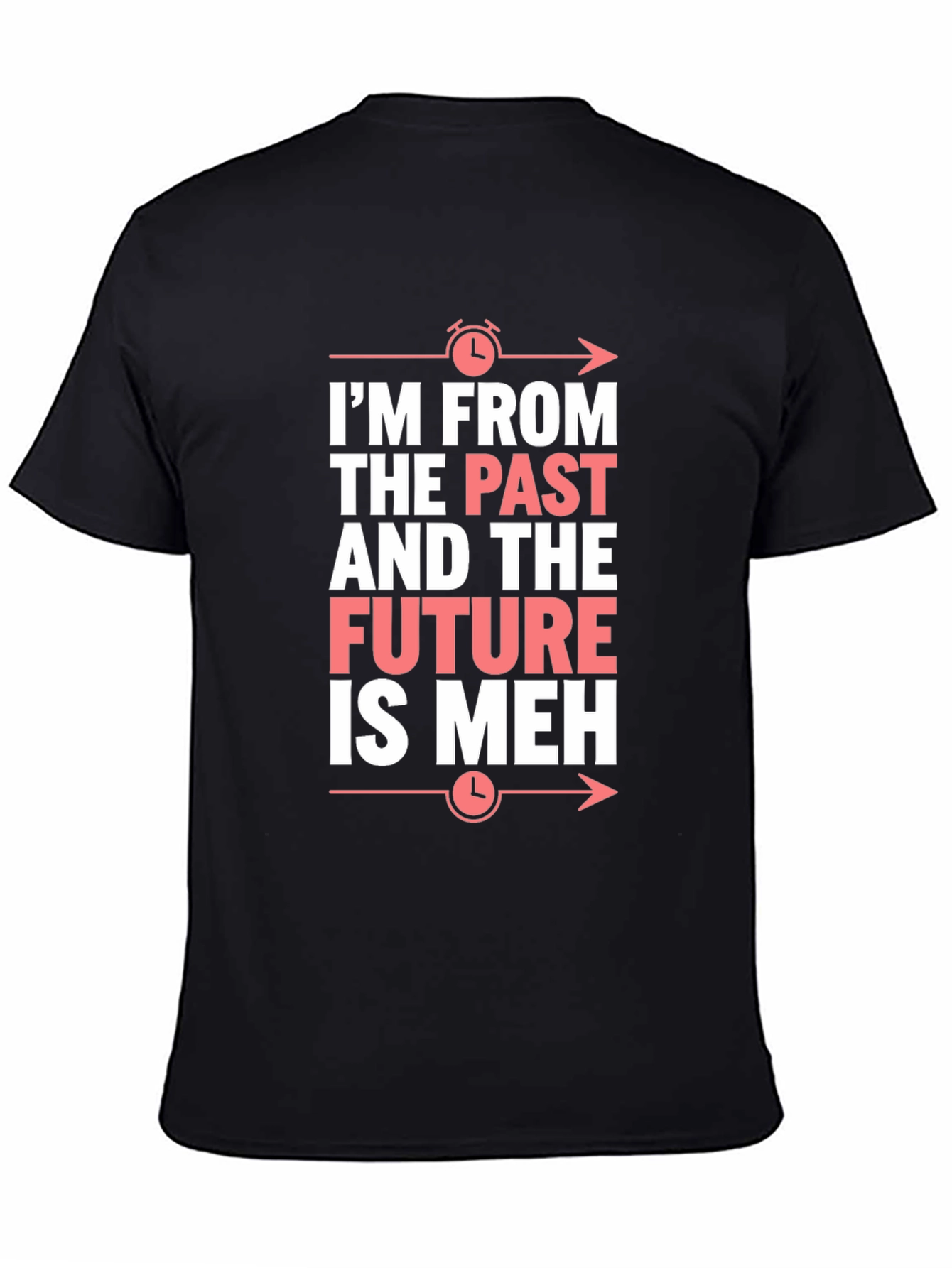 Camiseta Negra: Pasado Futuro ¡Meh! Divertida