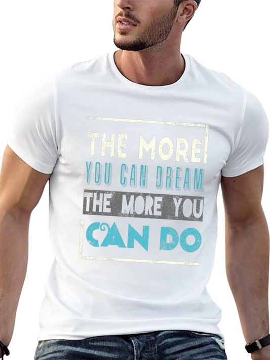 Camiseta Negra: Cuanto Más Sueñas Más Puedes Hacer
