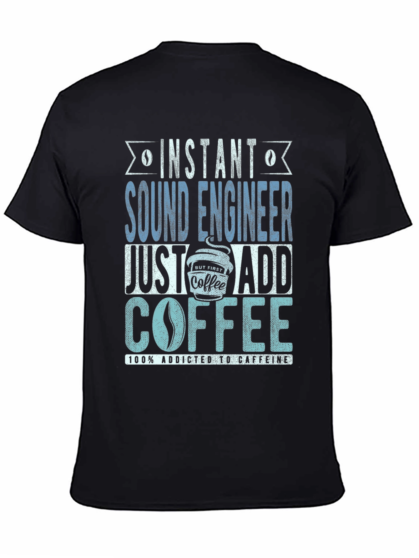 Camiseta Ingeniero de Sonido Adicto a Cafeína