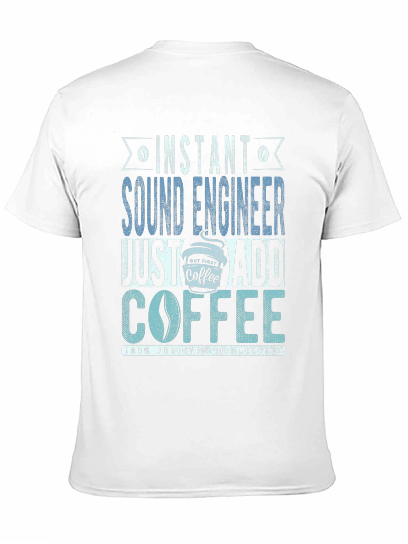 Camiseta Ingeniero de Sonido Adicto a Cafeína