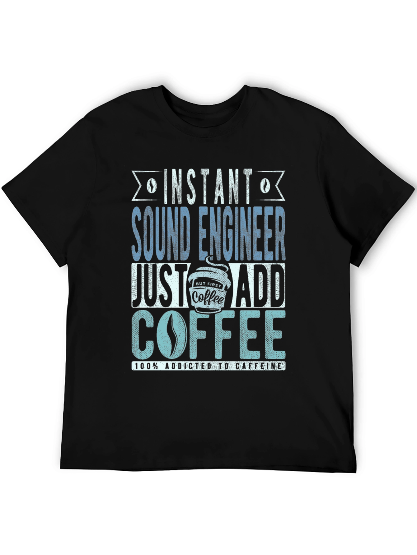 Camiseta Ingeniero de Sonido Adicto a Cafeína