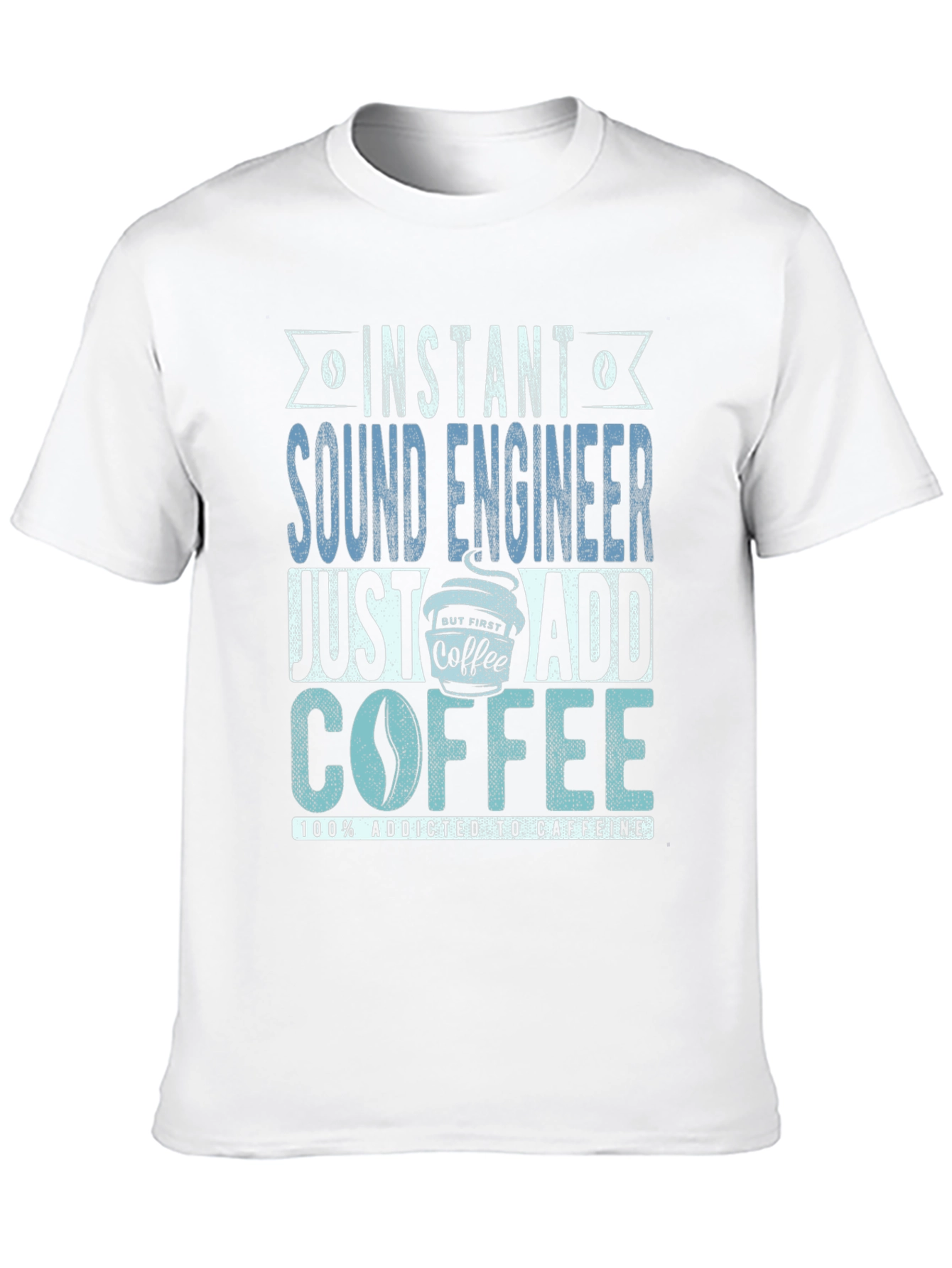 Camiseta Ingeniero de Sonido Adicto a Cafeína
