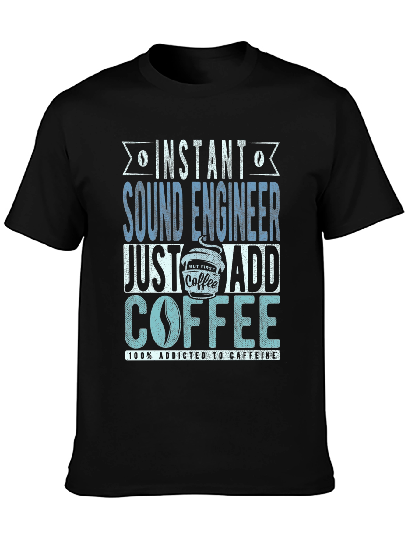 Camiseta Ingeniero de Sonido Adicto a Cafeína