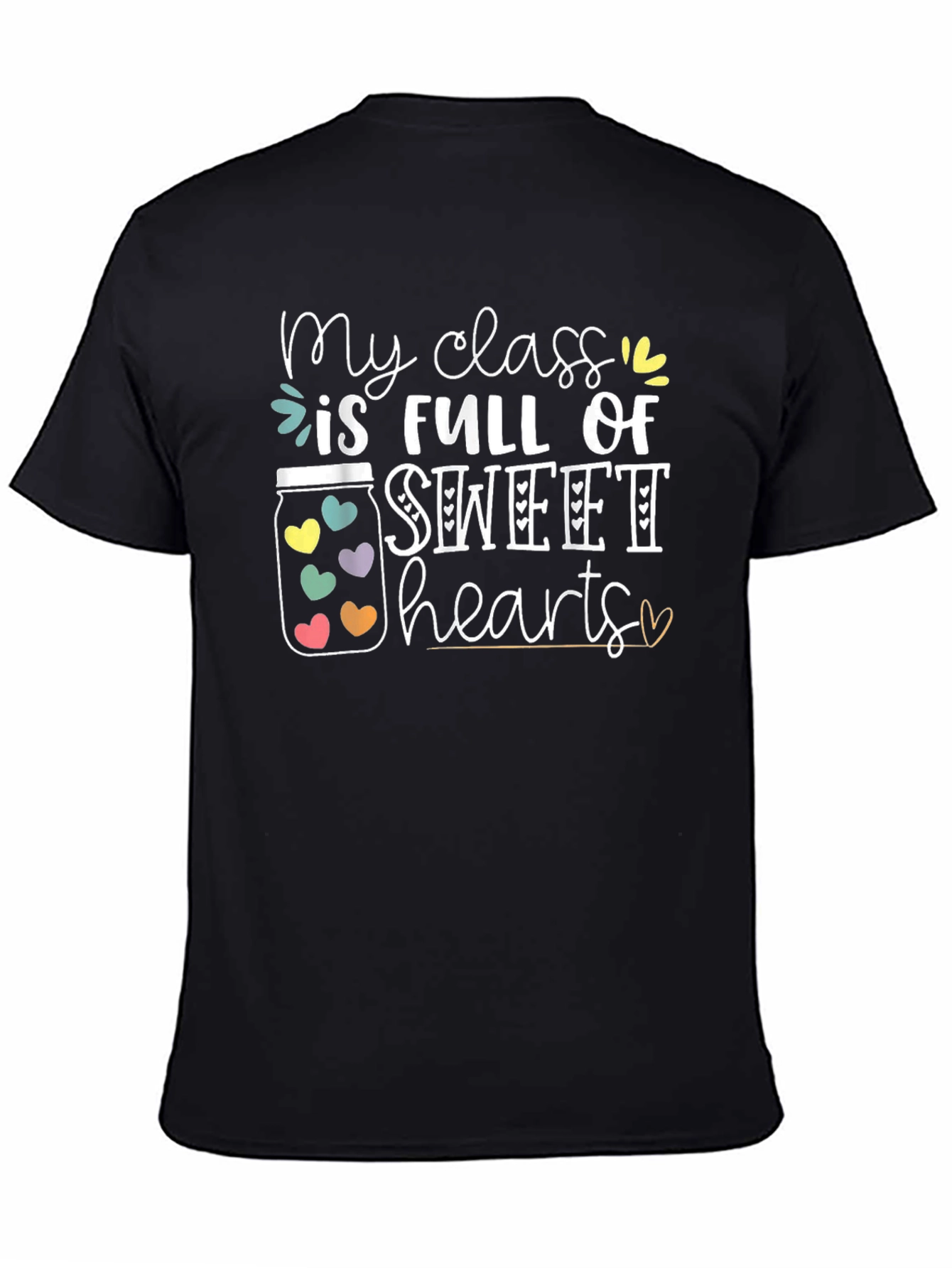 Camiseta Negra My Class is Full of Sweethearts