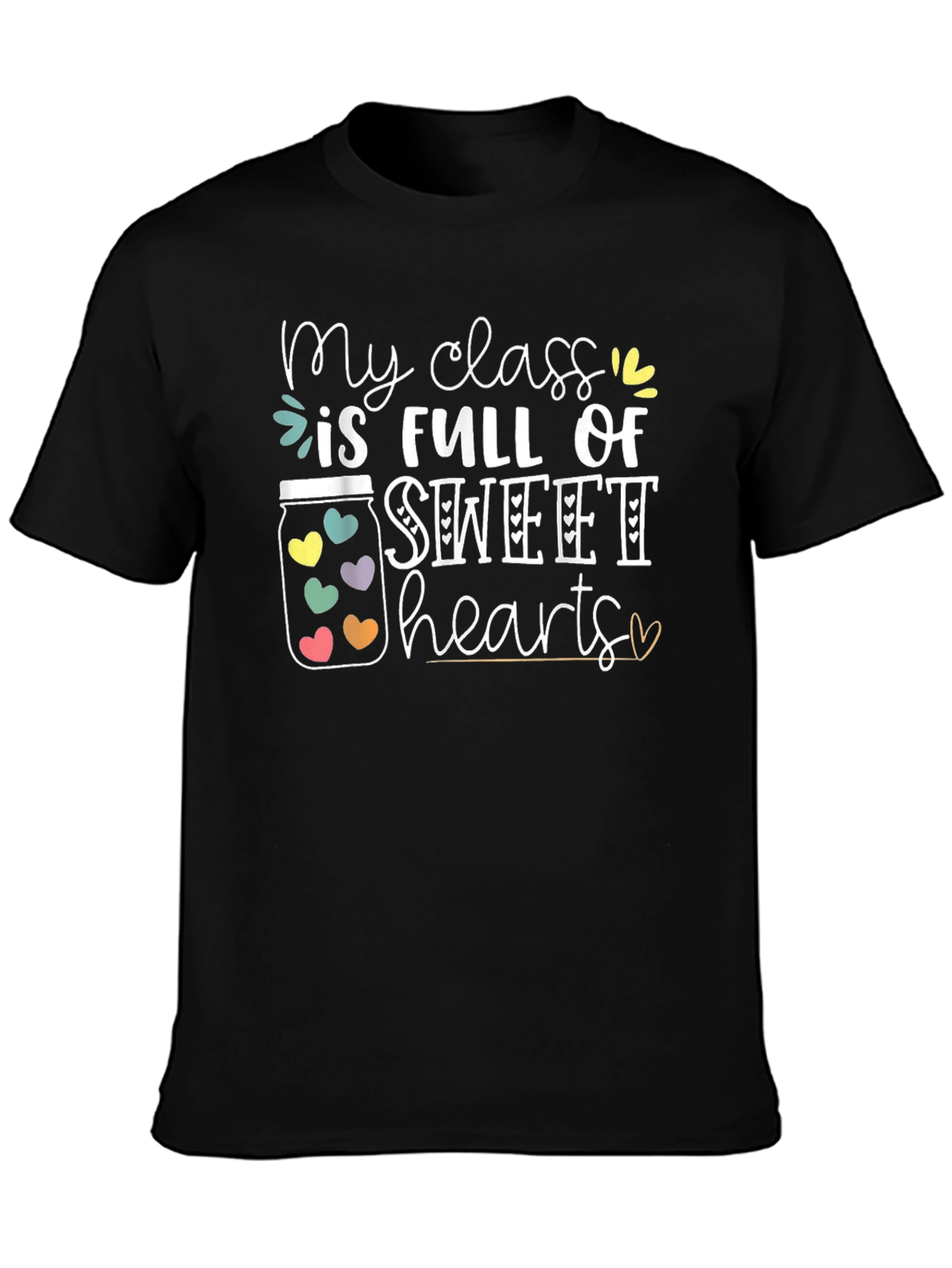Camiseta Negra My Class is Full of Sweethearts