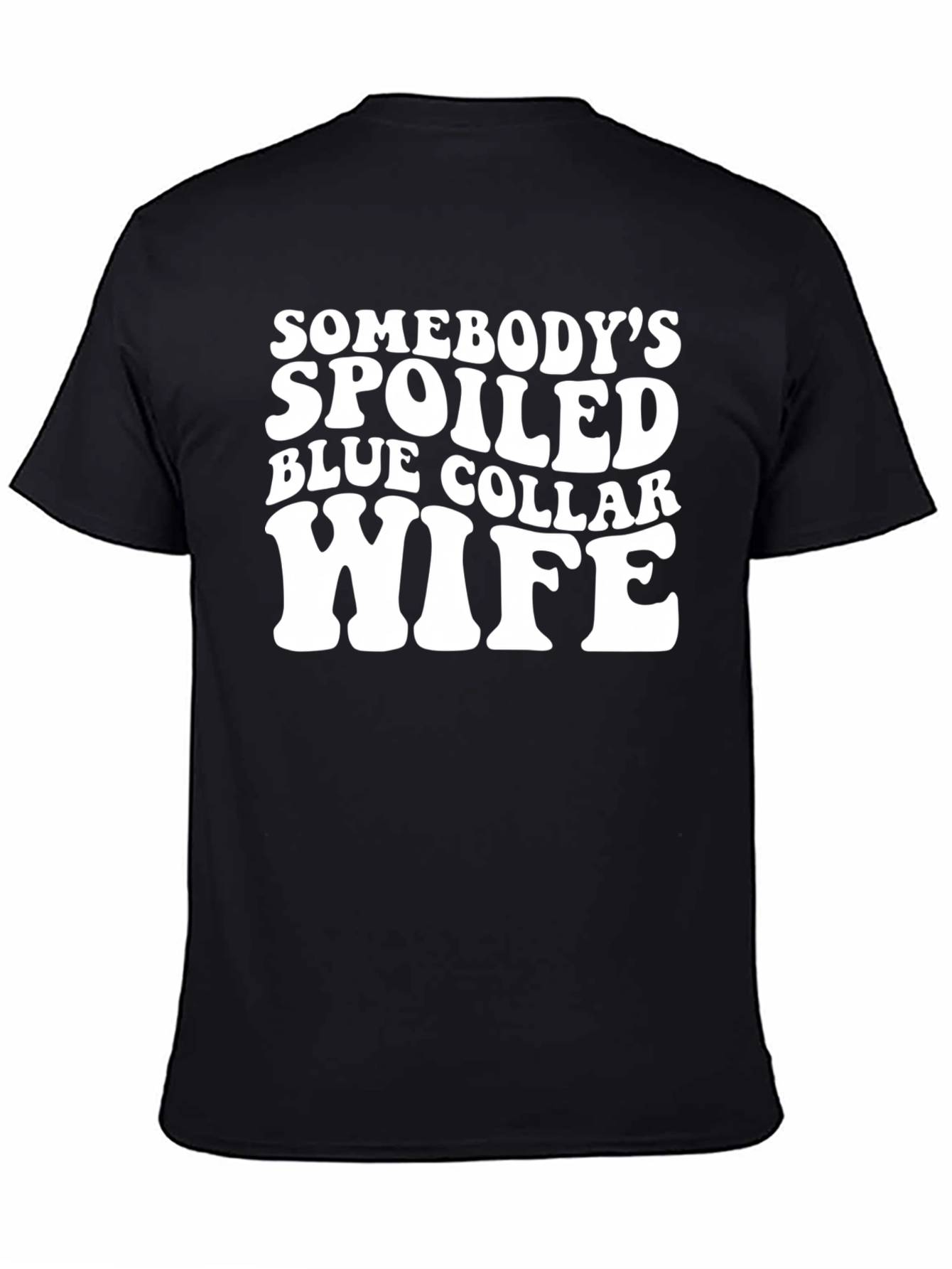 Camiseta Negra Somebodys Spoiled Blue Collar Wife