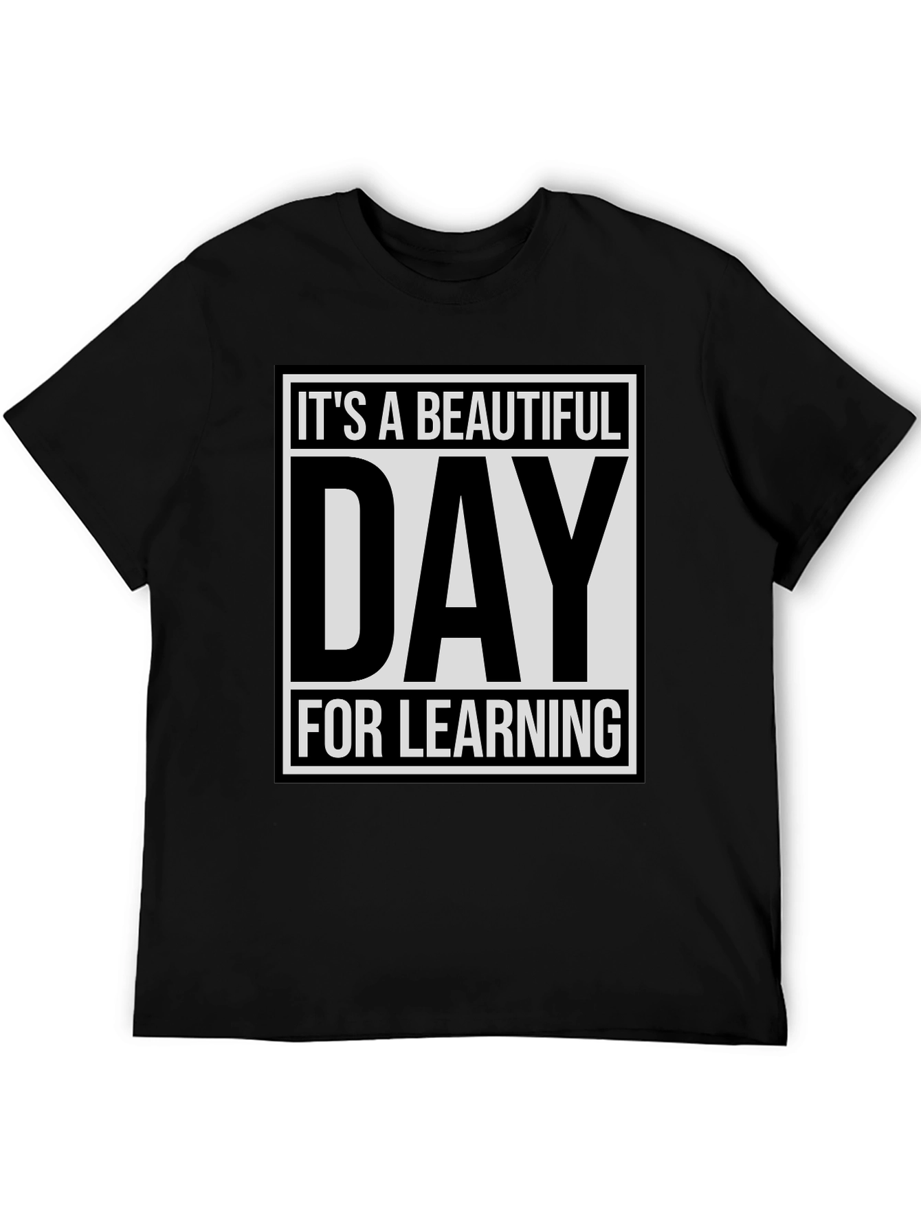 Camiseta Negra: ¡Es un Día Hermoso para Aprender!