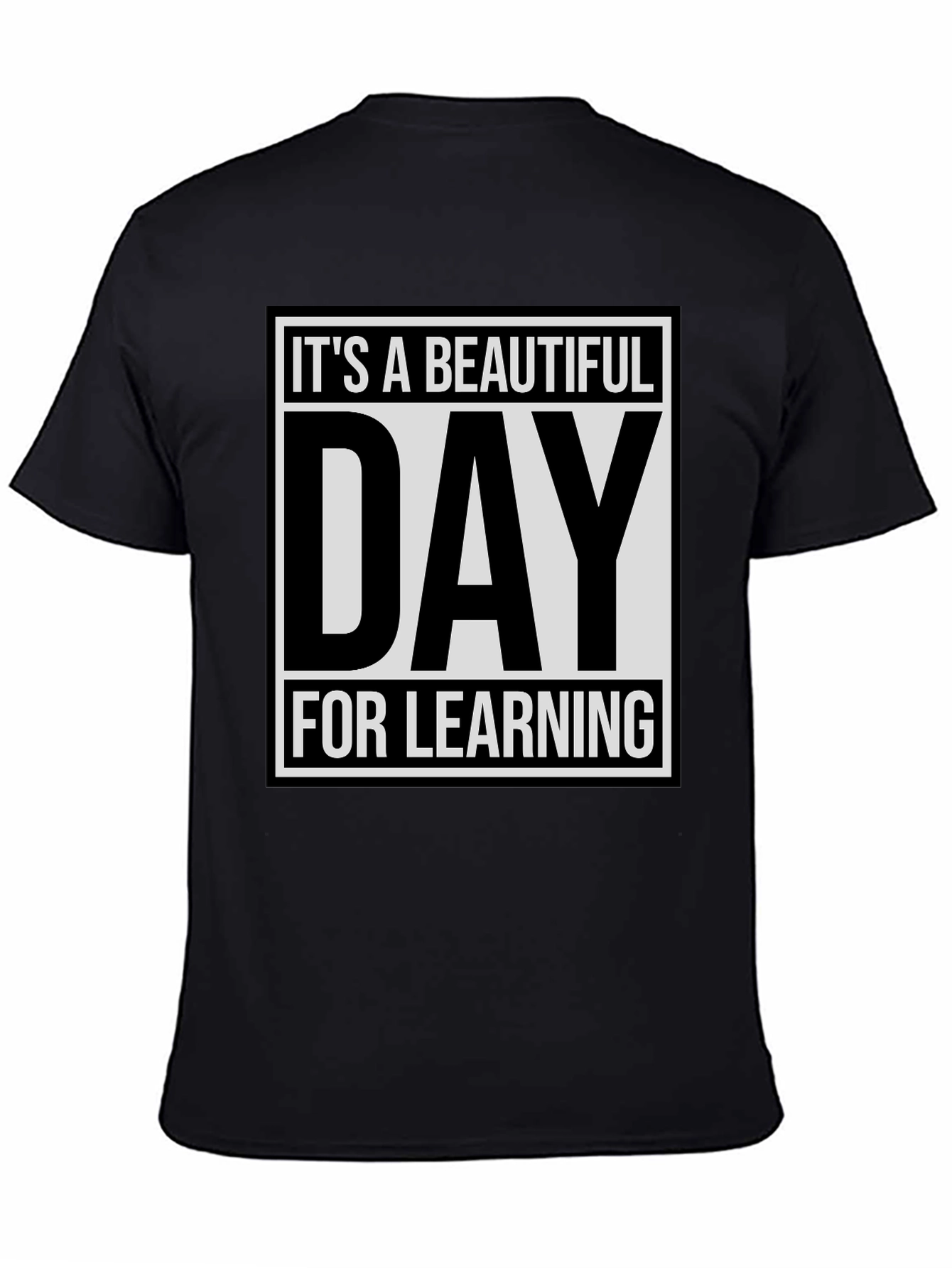 Camiseta Negra: ¡Es un Día Hermoso para Aprender!