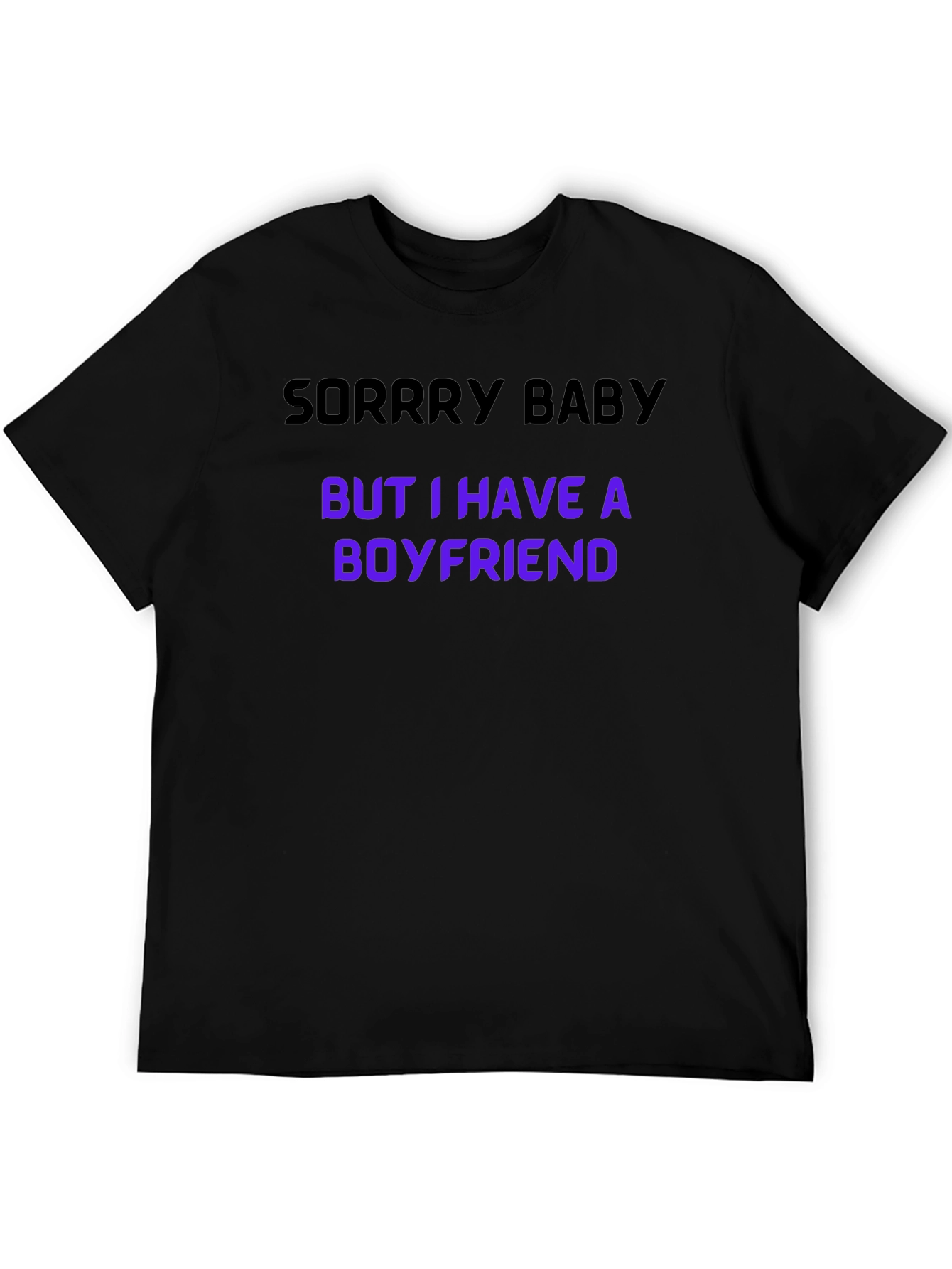 Camiseta Hombre: Lo Siento Tengo Novio