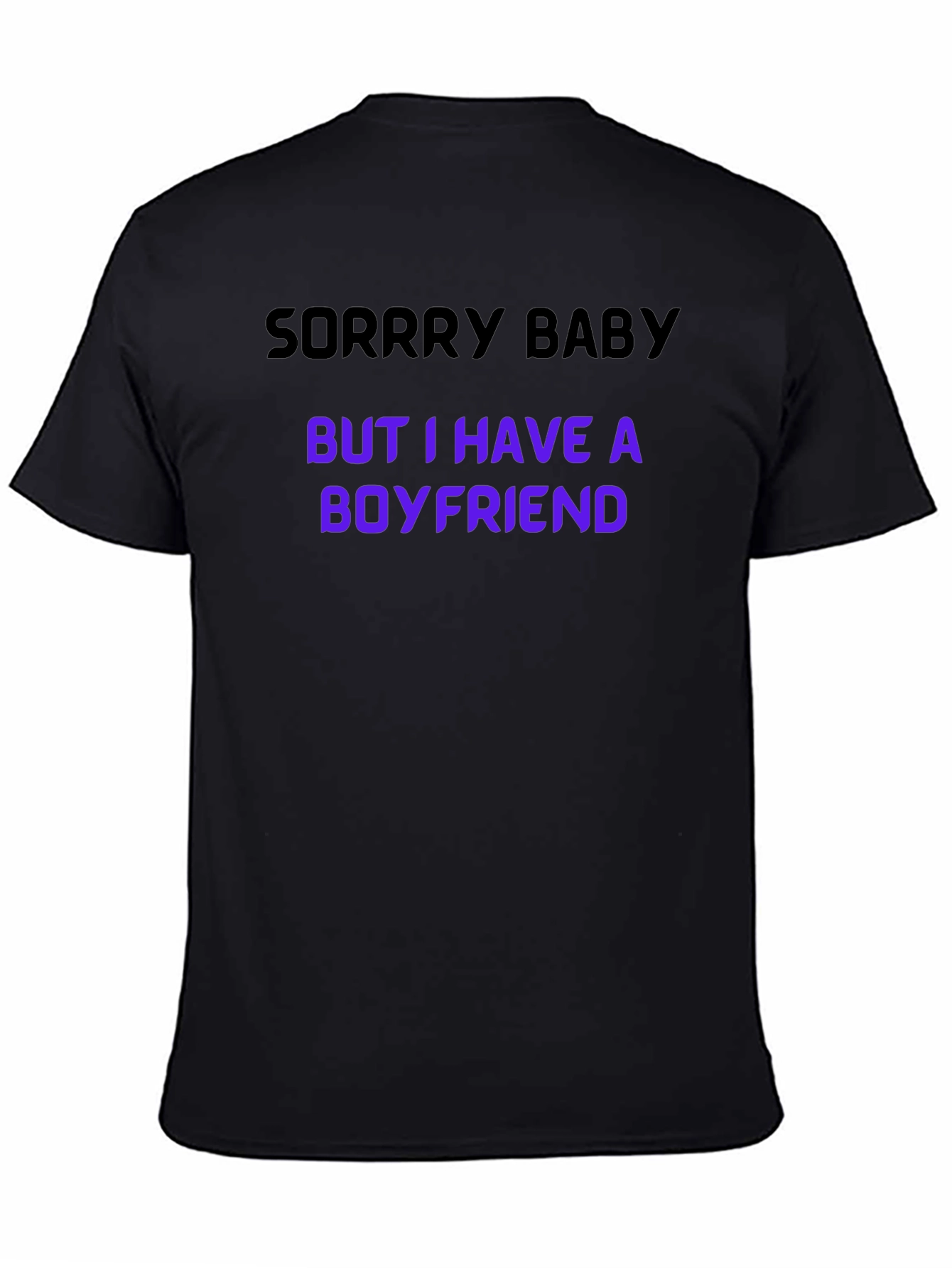 Camiseta Hombre: Lo Siento Tengo Novio