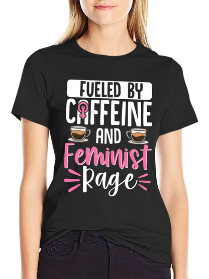 Camiseta Impulsado por cafeína y furia feminista