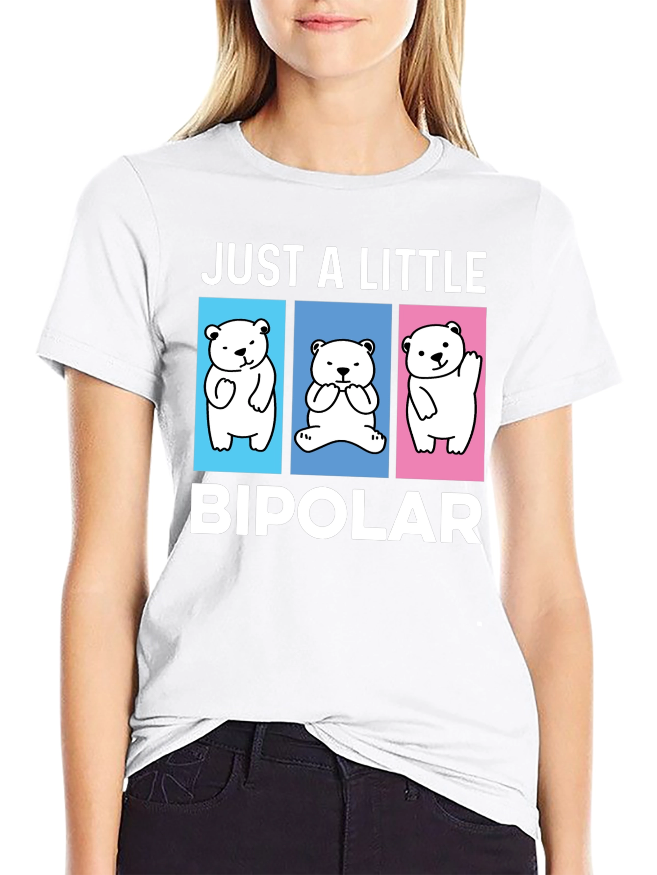 Camiseta Just a Little Bipolar Oso Divertido