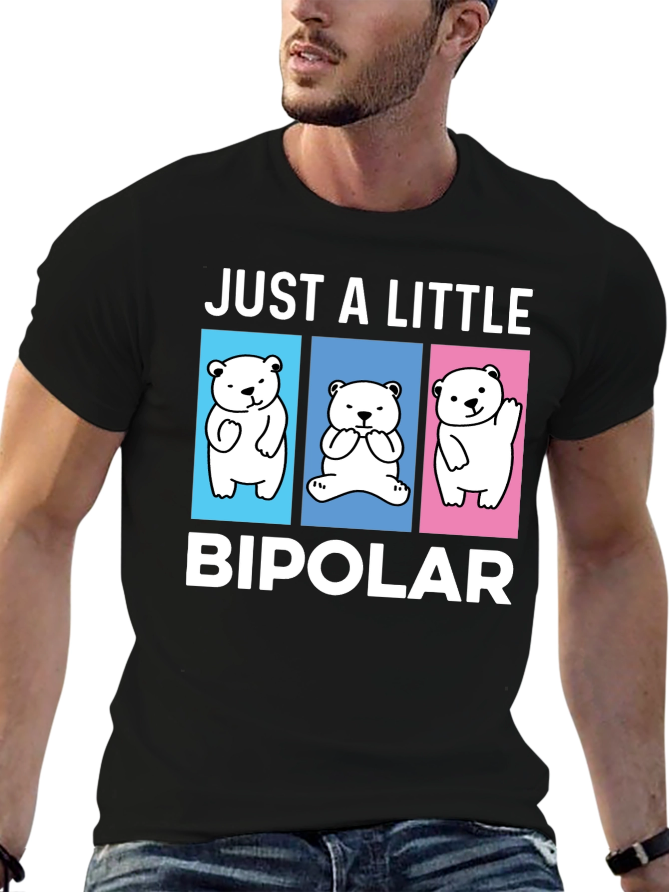 Camiseta Just a Little Bipolar Oso Divertido
