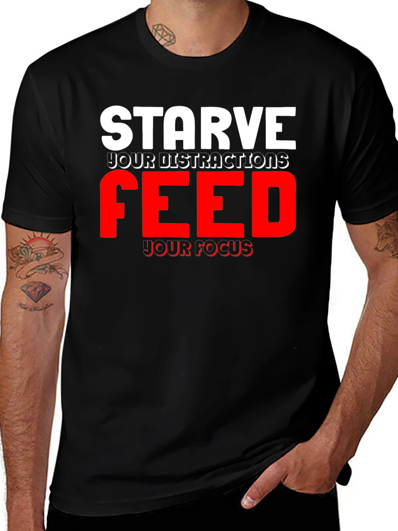 Camiseta Motivacional Negra: Starve Your Distractions