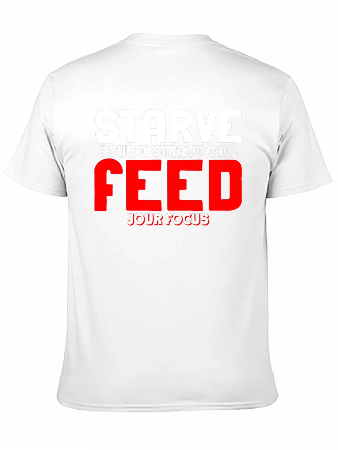 Camiseta Motivacional Negra: Starve Your Distractions