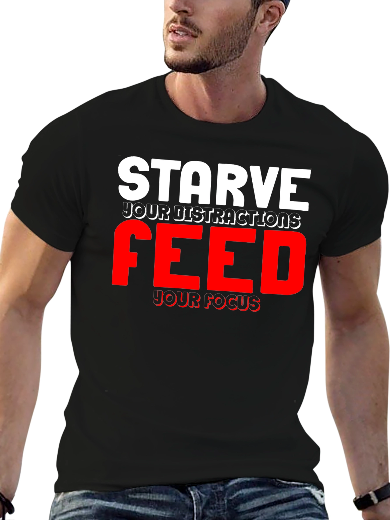 Camiseta Motivacional Negra: Starve Your Distractions