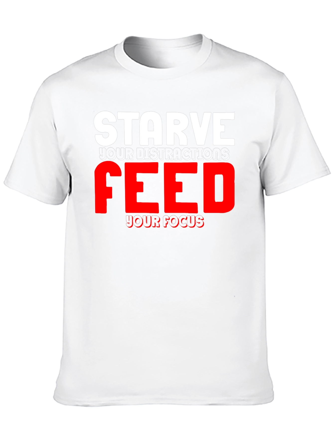 Camiseta Motivacional Negra: Starve Your Distractions