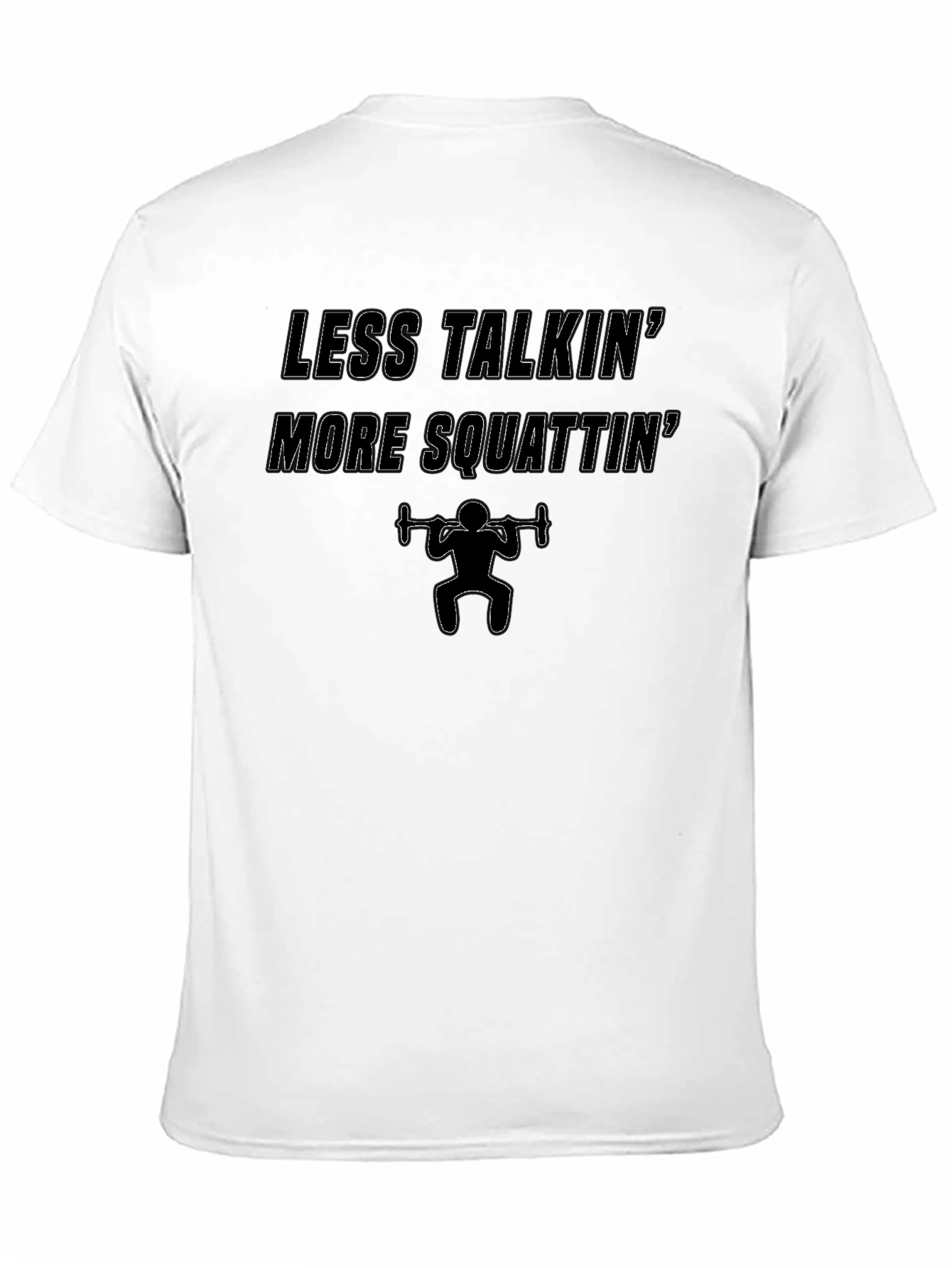 Camiseta Negra: ¡Menos Hablar Más Sentadillas!