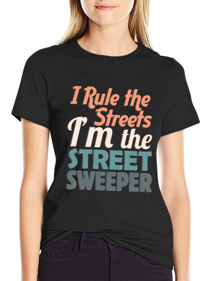 Camiseta I Rule the Streets
