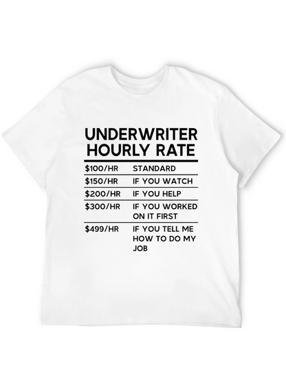 Camiseta Underwriter Hourly Rate - Humor Financiero
