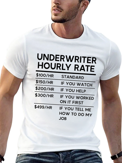 Camiseta Underwriter Hourly Rate - Humor Financiero