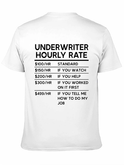 Camiseta Underwriter Hourly Rate - Humor Financiero