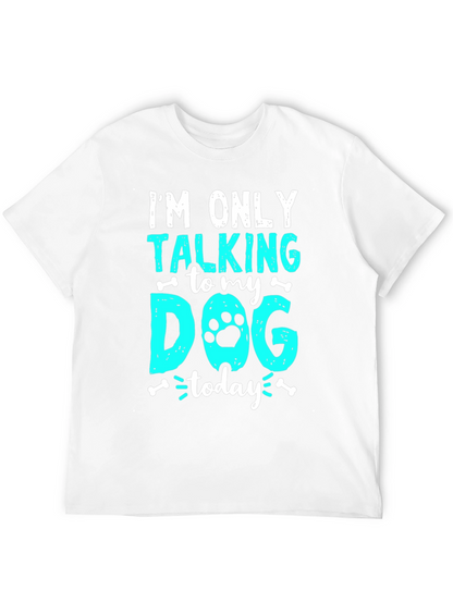 Camiseta Negra: Solo Hablo con Mi Perro Hoy