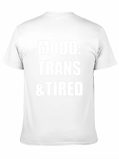 Camiseta Negra: Mood Trans & Tired