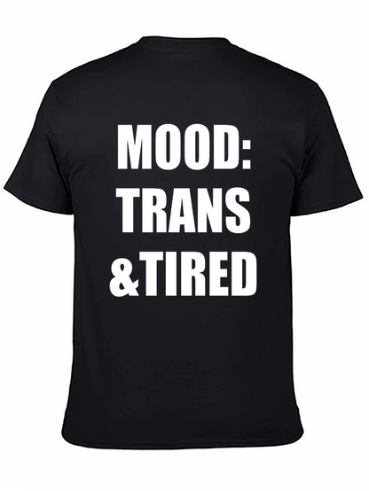 Camiseta Negra: Mood Trans & Tired