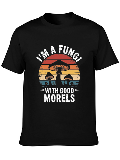 Camiseta Negra Im a Fungi With Good Morels