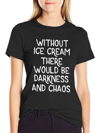 Camiseta Negra: Sin Helado Oscuridad y Caos