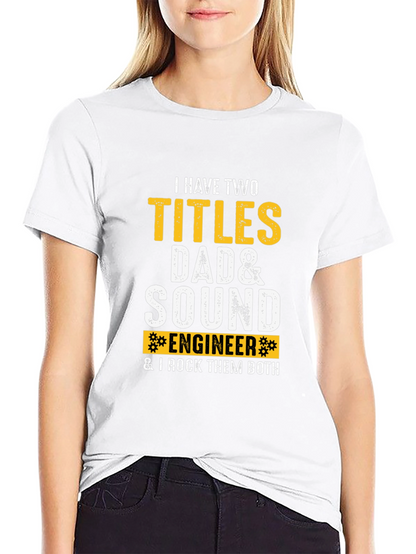 Camiseta para Papá Ingeniero de Sonido: ¡Rockea tus Títulos!