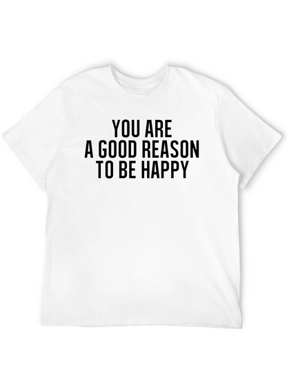 Camiseta Negra: Eres Una Buena Razón Para Ser Feliz