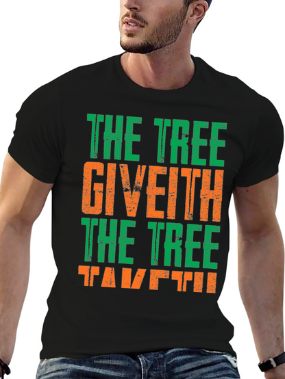 Camiseta The Tree Giveth The Tree Taketh