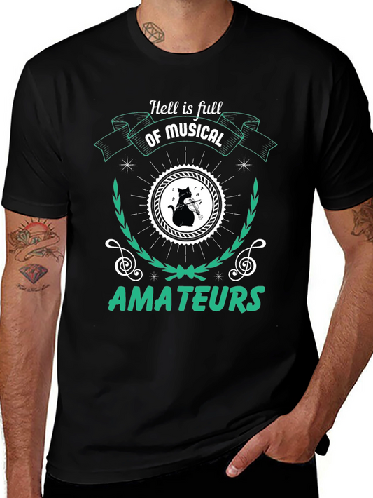 Camiseta Negra Hell is Full of Musical Amateurs