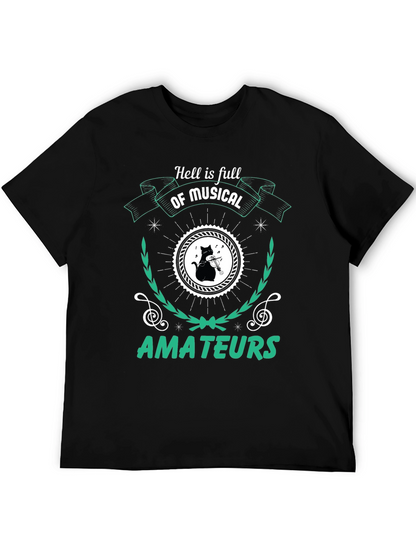Camiseta Negra Hell is Full of Musical Amateurs