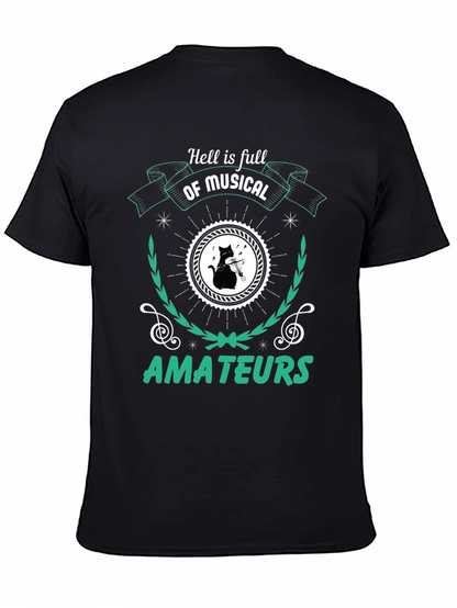 Camiseta Negra Hell is Full of Musical Amateurs